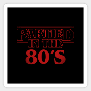 Partied in the 80's Gen X Gift For 80's Lovers Sticker